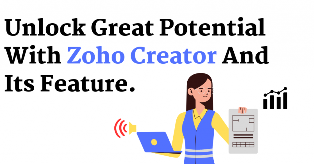 Zoho Creator And Its Features