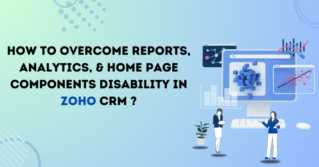 Reports, Analytics Disabled in Zoho CRM
